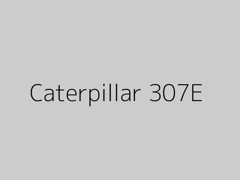 Caterpillar 307E